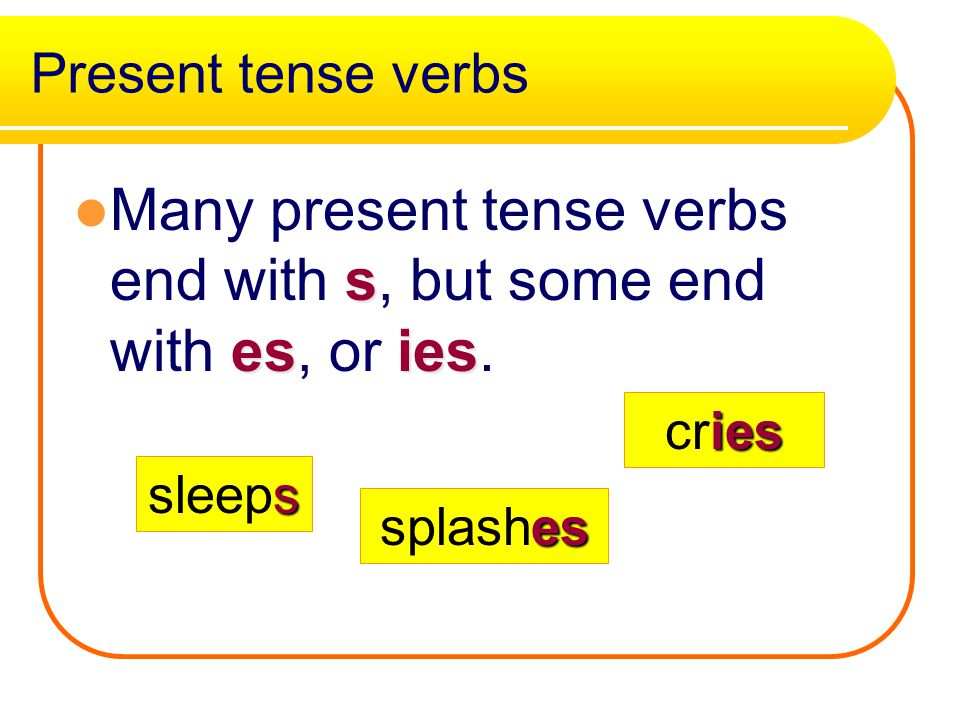 Present verbs present tense verb An action verb that describes an action that is happening now is called a present tense verb.