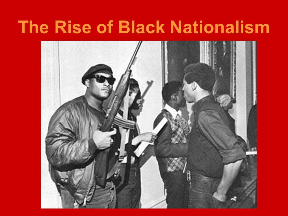 The Rise of Black Nationalism