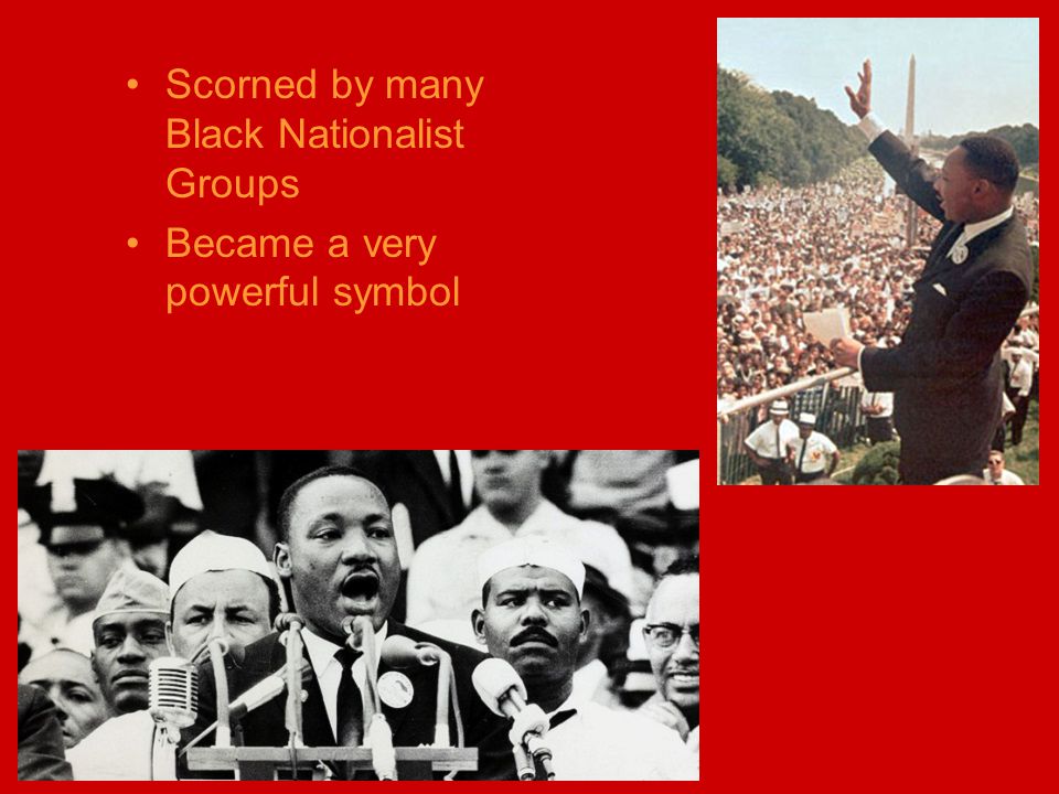 Scorned by many Black Nationalist Groups Became a very powerful symbol