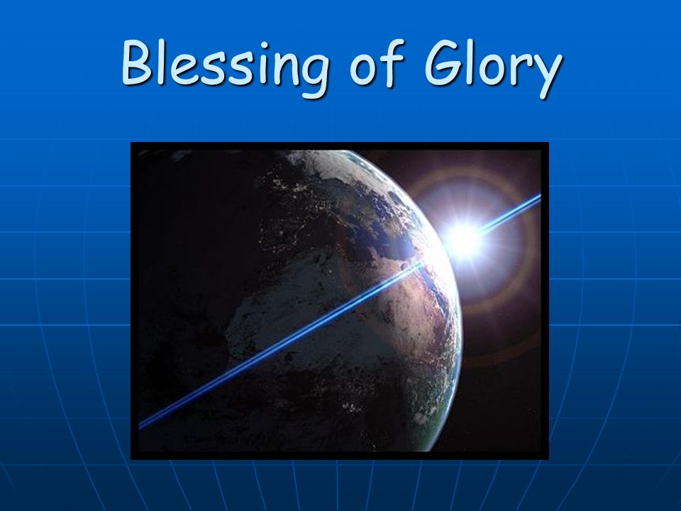 Blessing of Glory