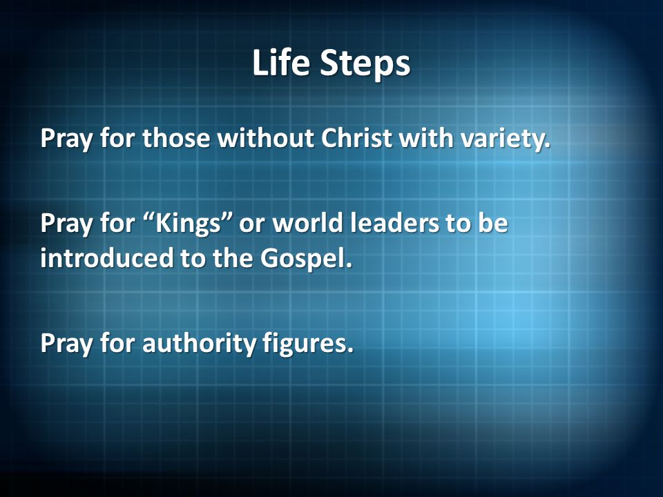 Life Steps Pray for those without Christ with variety.