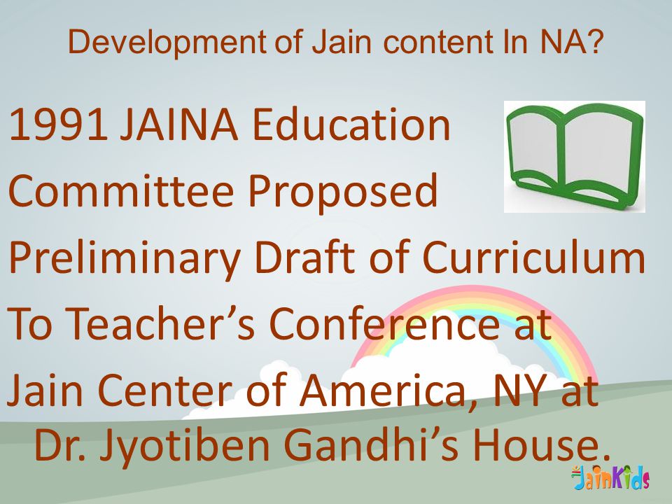 1991 JAINA Education Committee Proposed Preliminary Draft of Curriculum To Teacher’s Conference at Jain Center of America, NY at Dr.