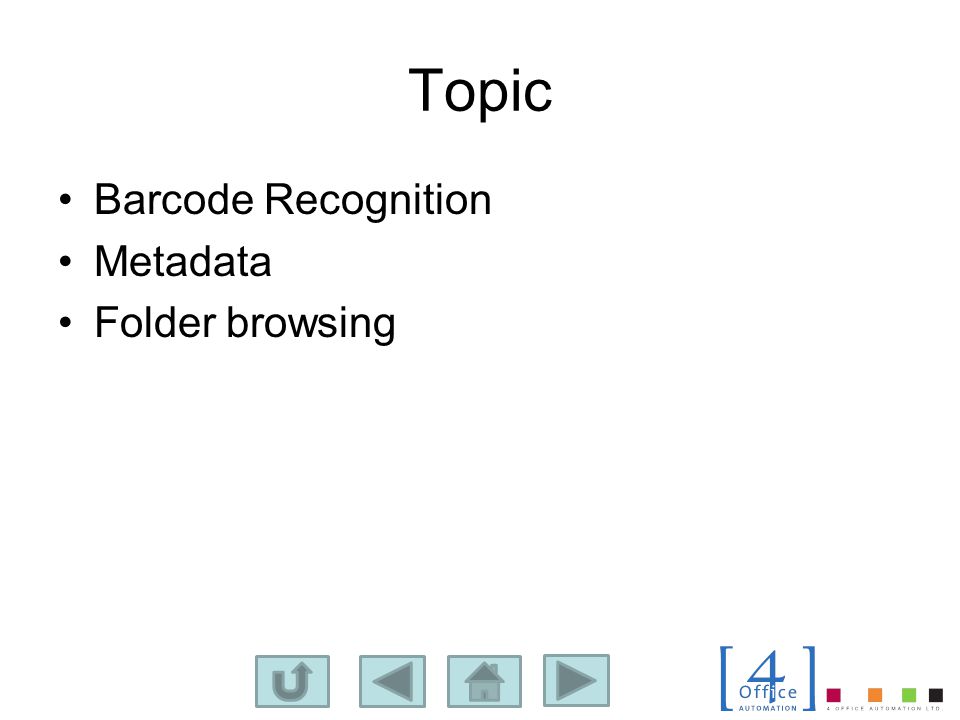 Topic Barcode Recognition Metadata Folder browsing