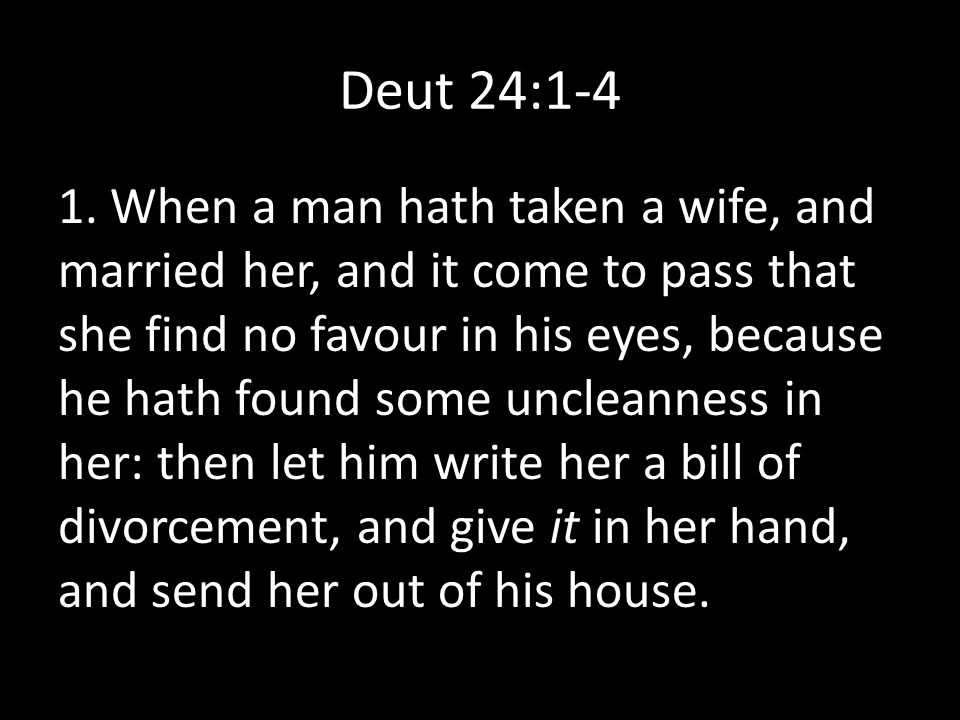 Deut 24:1-4 1.