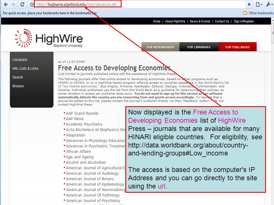Now displayed is the Free Access to Developing Economies list of HighWire Press – journals that are available for many HINARI eligible countries.