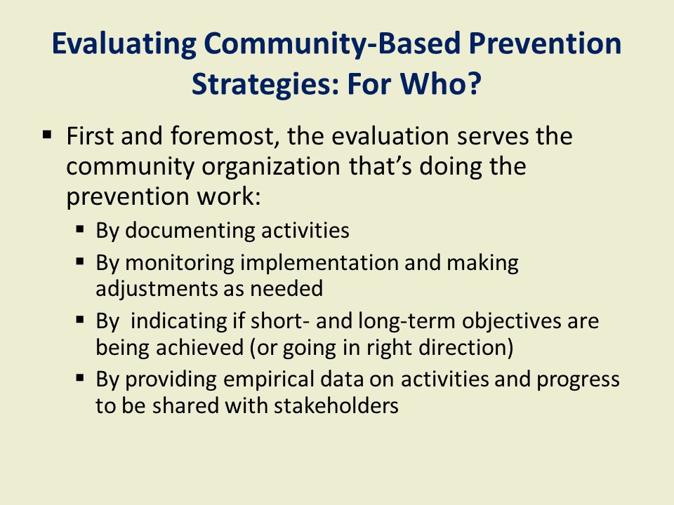 Evaluating Community-Based Prevention Strategies: For Who.