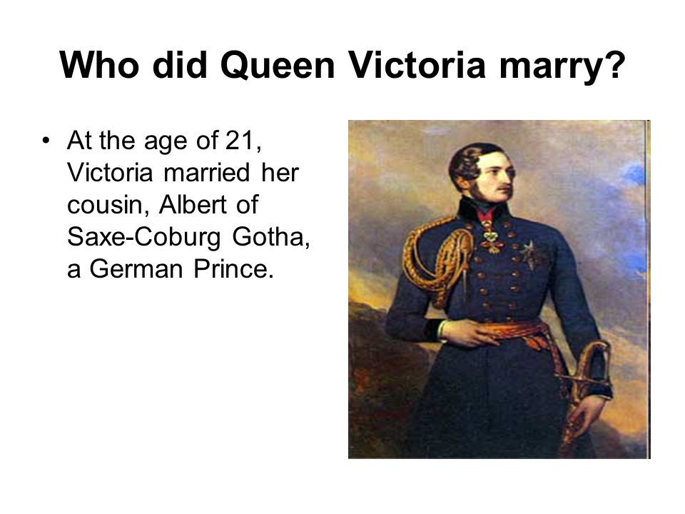 Who did Queen Victoria marry.