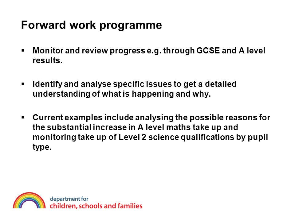 Forward work programme  Monitor and review progress e.g.