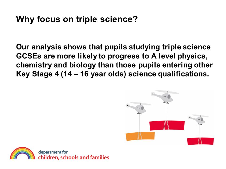 Why focus on triple science.
