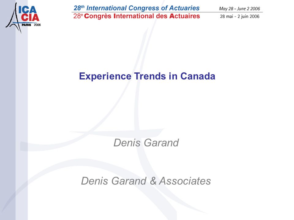 Denis Garand Denis Garand & Associates Experience Trends in Canada
