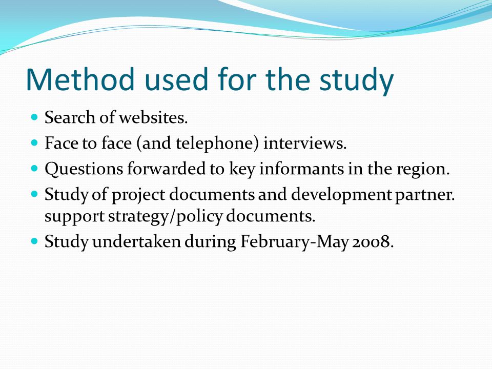 Method used for the study Search of websites. Face to face (and telephone) interviews.