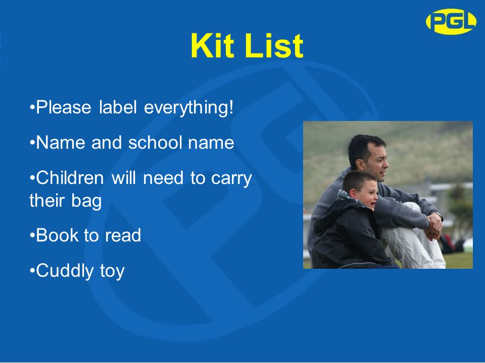 Kit List Please label everything.