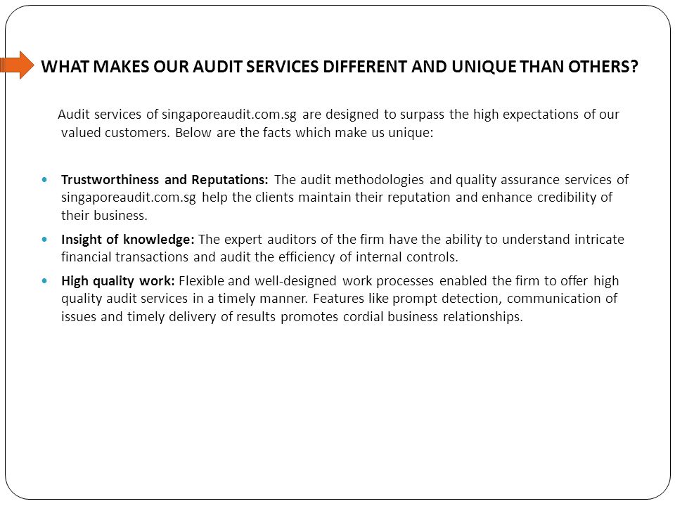 WHAT MAKES OUR AUDIT SERVICES DIFFERENT AND UNIQUE THAN OTHERS.