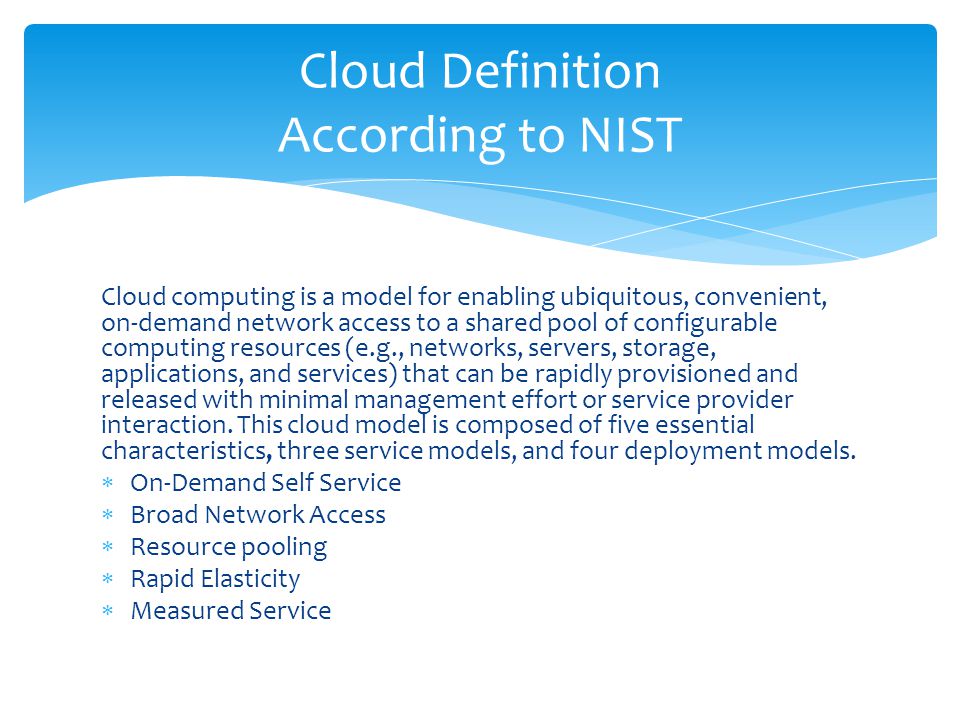Cloud computing is a model for enabling ubiquitous, convenient, on-demand network access to a shared pool of configurable computing resources (e.g., networks, servers, storage, applications, and services) that can be rapidly provisioned and released with minimal management effort or service provider interaction.