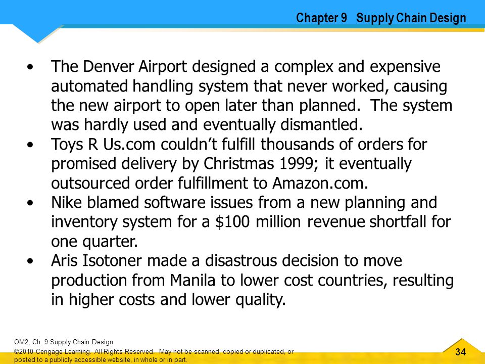 34 OM2, Ch. 9 Supply Chain Design ©2010 Cengage Learning.