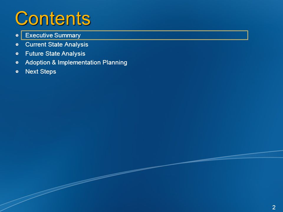 Contents Executive Summary Current State Analysis Future State Analysis Adoption & Implementation Planning Next Steps 2