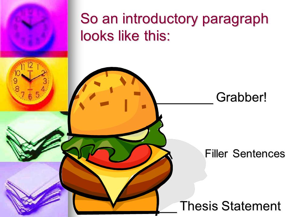 So an introductory paragraph looks like this: ________ Grabber.