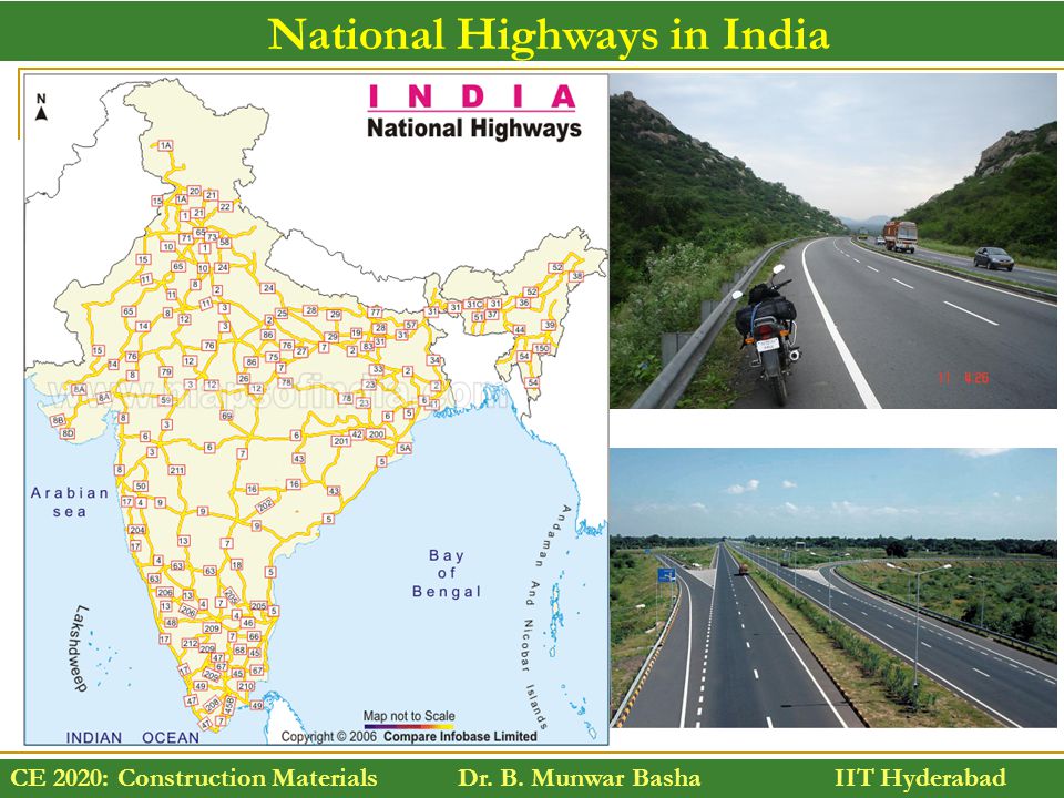 CE 2020: Construction Materials Dr. B. Munwar Basha IIT Hyderabad National Highways in India