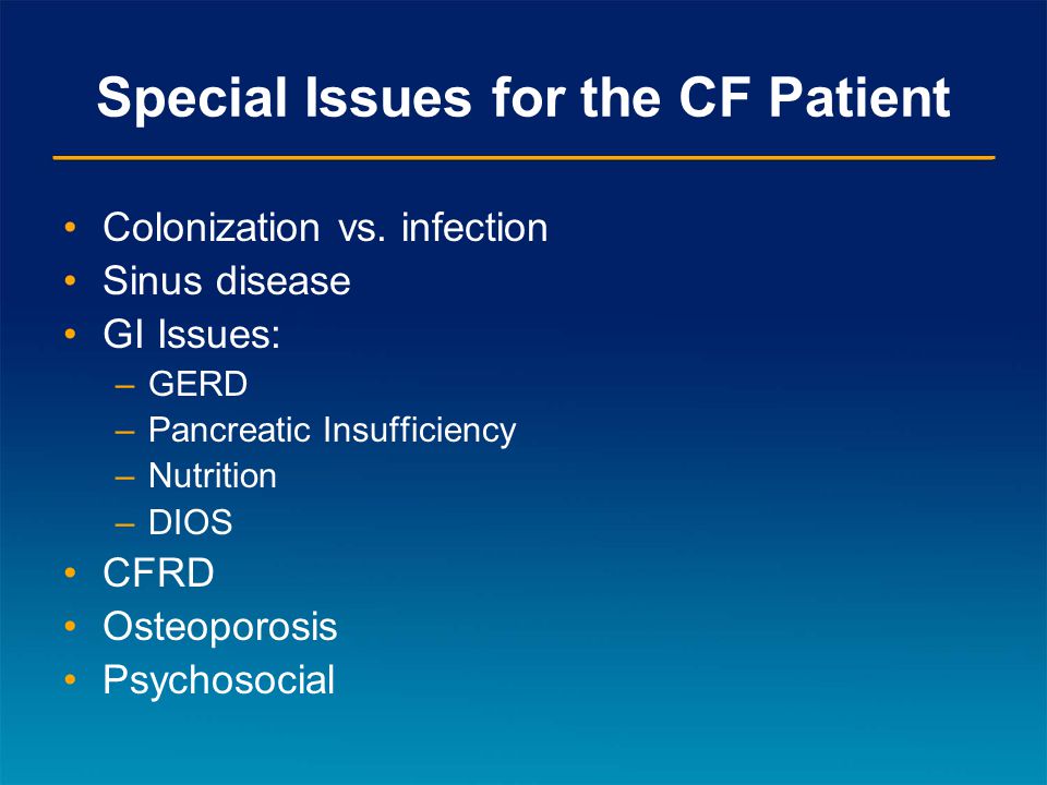 Special Issues for the CF Patient Colonization vs.