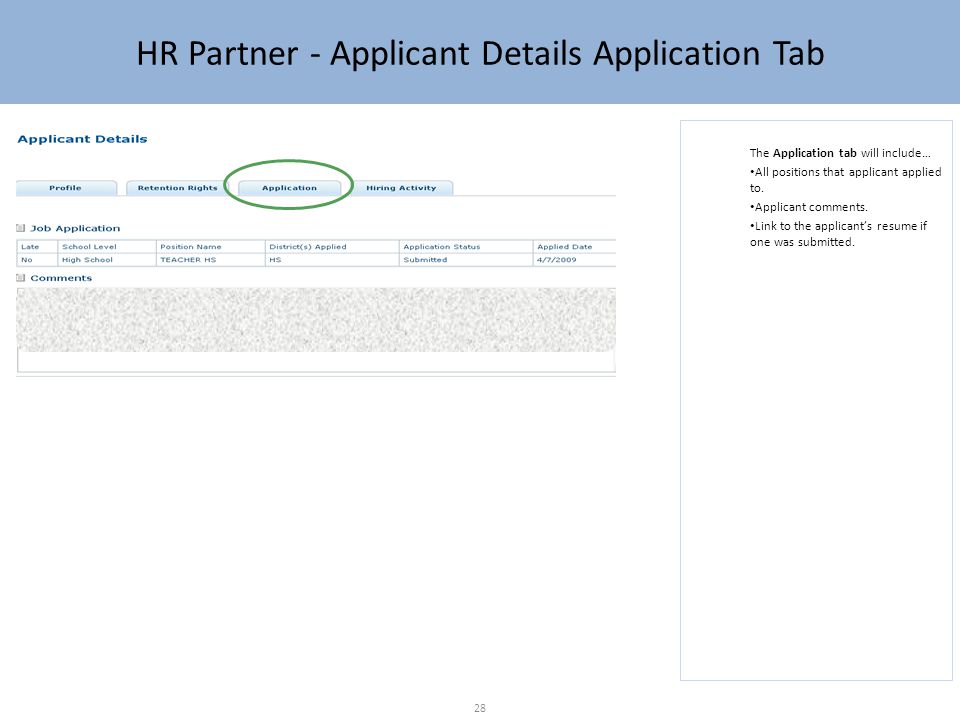 HR Partner - Applicant Details Application Tab The Application tab will include… All positions that applicant applied to.