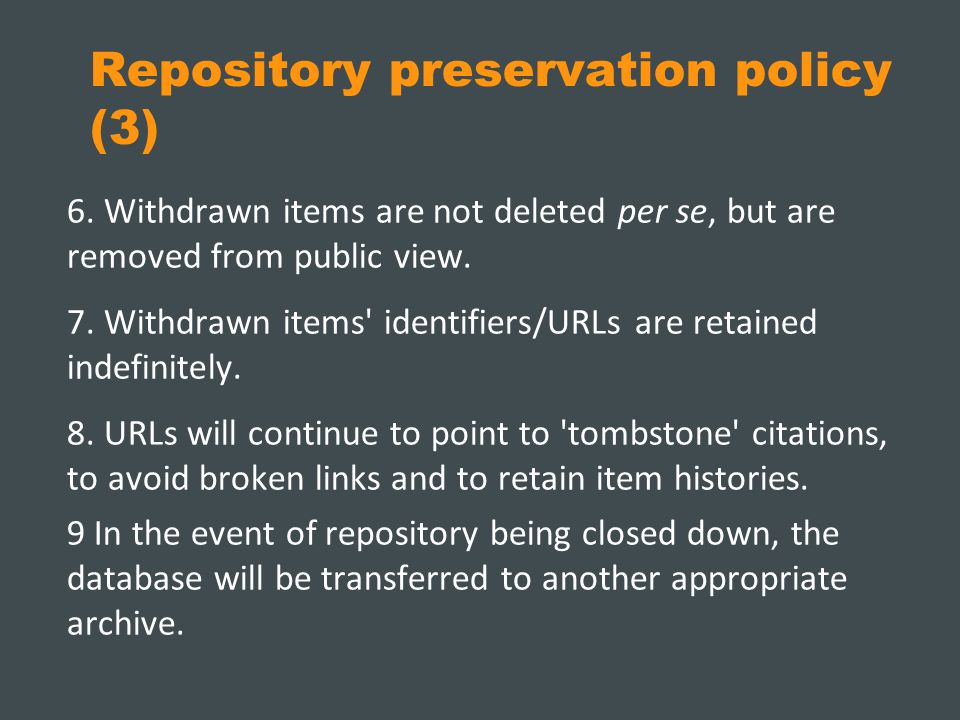 Repository preservation policy (3) 6.