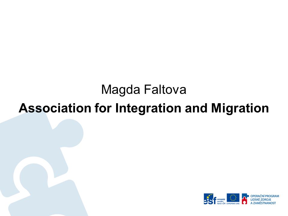 Magda Faltova Association for Integration and Migration