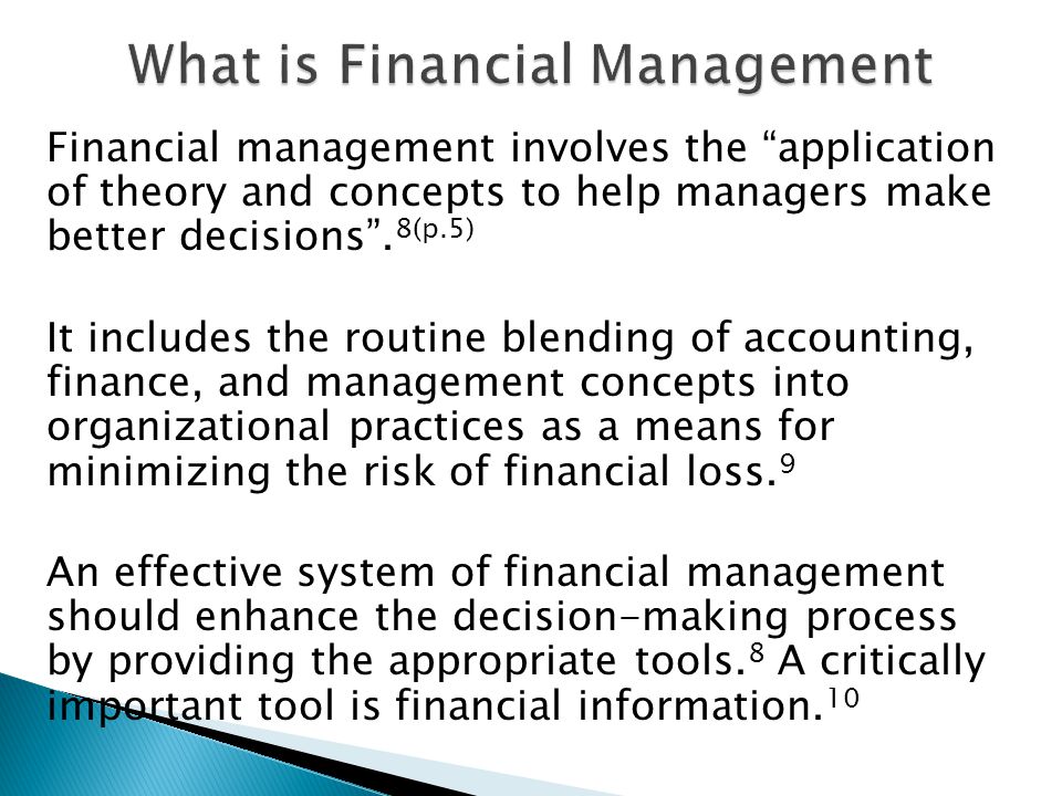 Financial management involves the application of theory and concepts to help managers make better decisions .