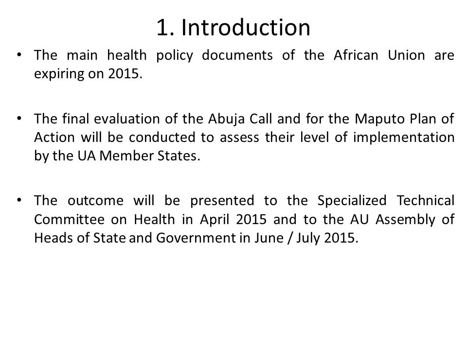 1. Introduction The main health policy documents of the African Union are expiring on