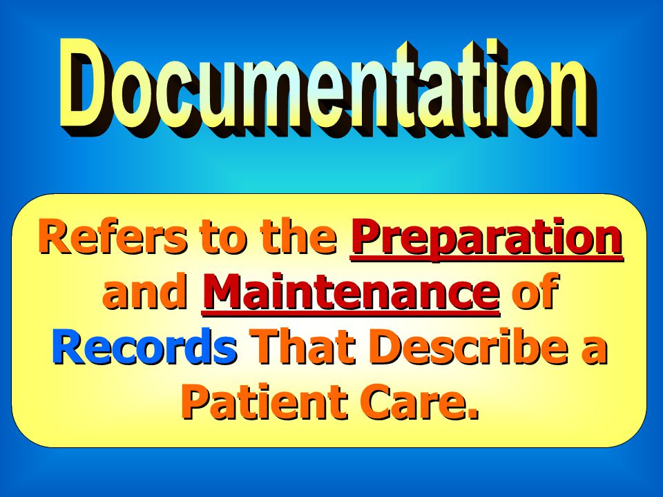 Proper Documentation Tools Are Essential to Help Nurses in Better Communication And Hence And Hence