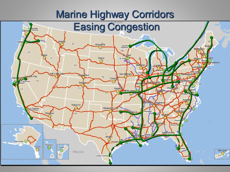 7 Marine Highway Corridors Easing Congestion Easing Congestion