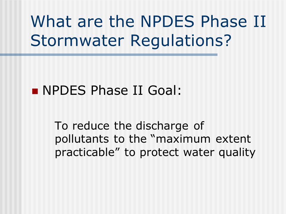 What are the NPDES Phase II Stormwater Regulations.