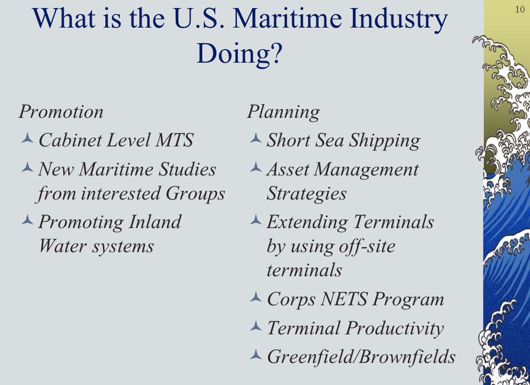 10 What is the U.S. Maritime Industry Doing.