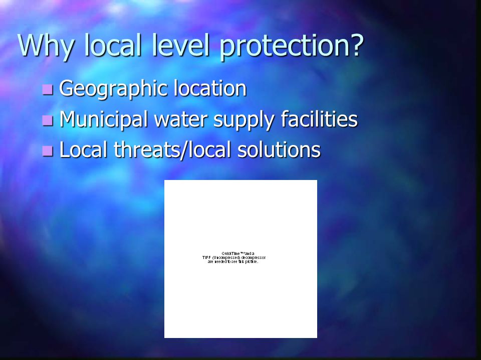 Why local level protection.