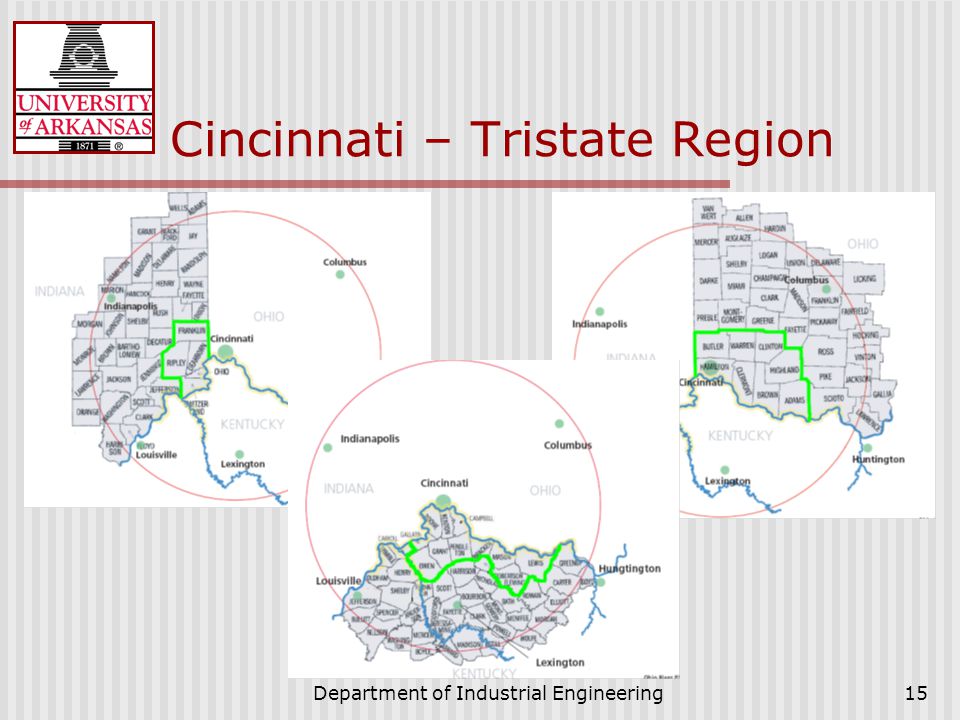 Department of Industrial Engineering15 Cincinnati – Tristate Region