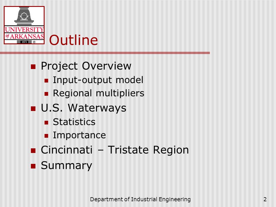 Department of Industrial Engineering2 Outline Project Overview Input-output model Regional multipliers U.S.