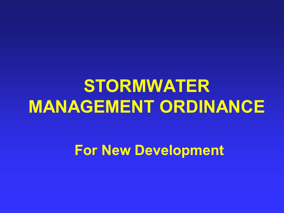 STORMWATER MANAGEMENT ORDINANCE For New Development