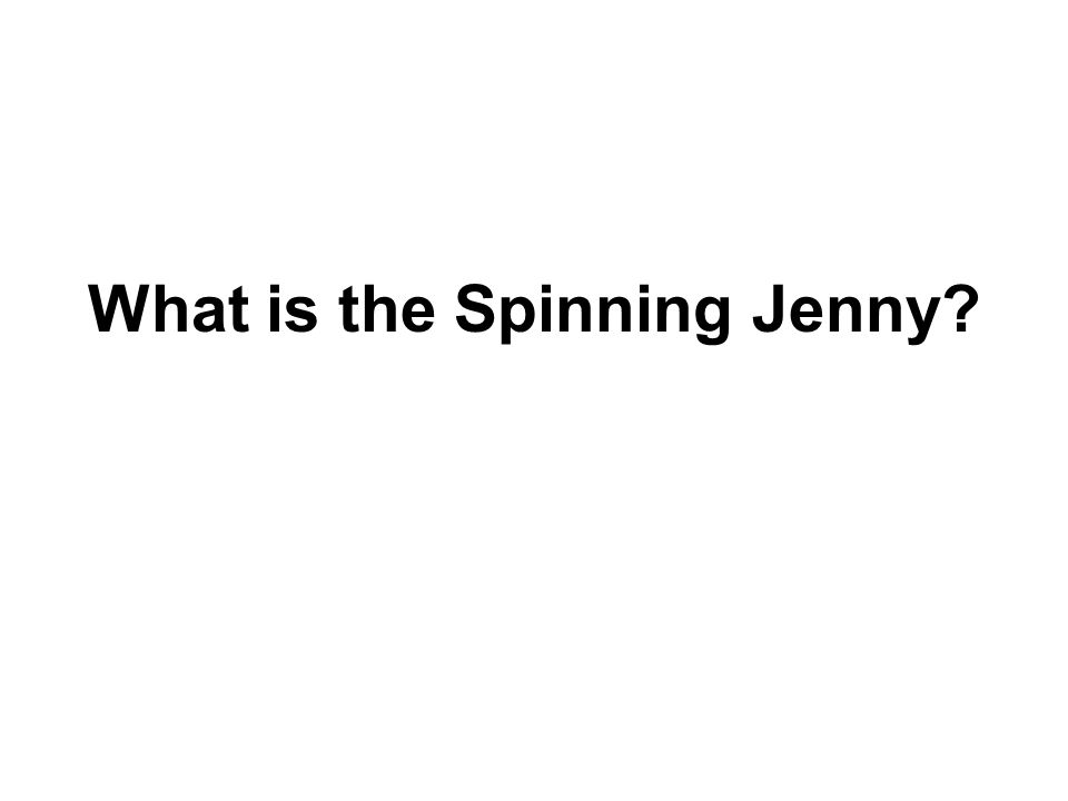 What is the Spinning Jenny
