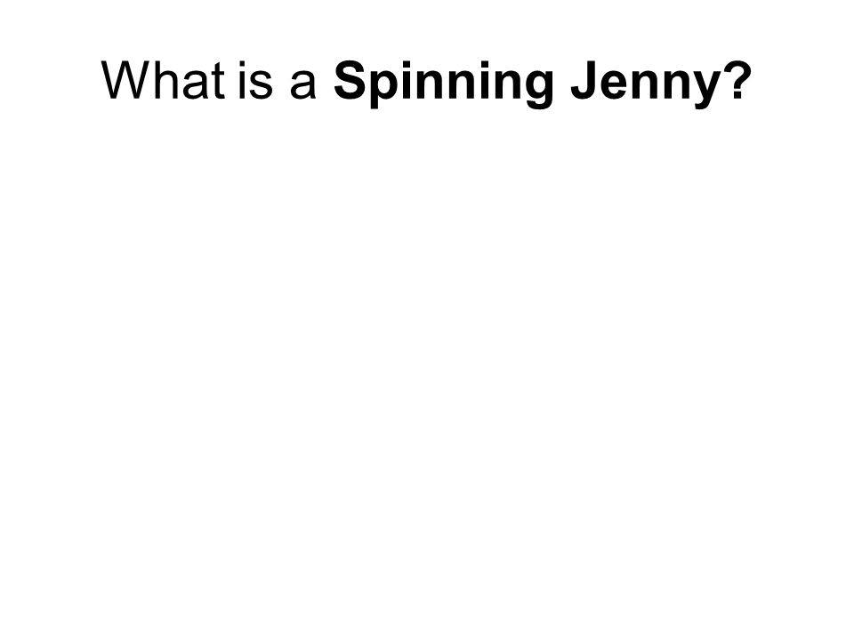 What is a Spinning Jenny