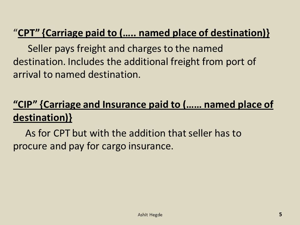 CPT {Carriage paid to (…..