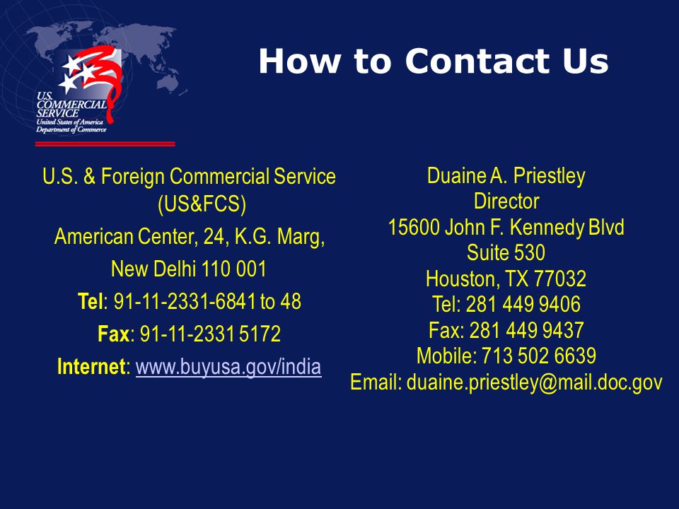 How to Contact Us Duaine A. Priestley Director John F.