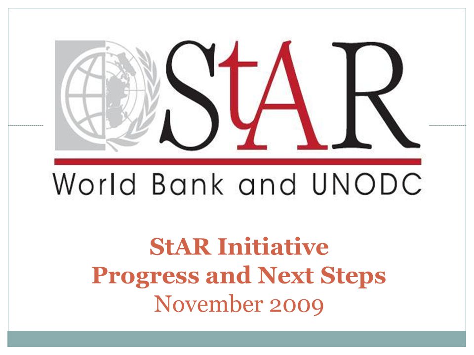 1 StAR Initiative Progress and Next Steps November 2009