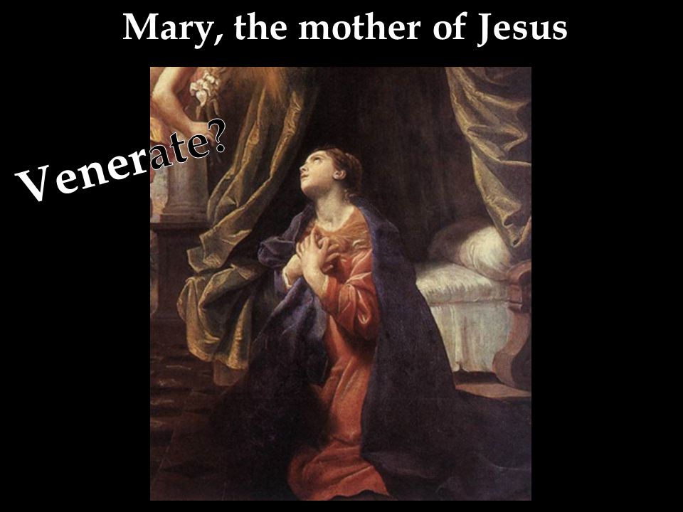 Mary, the mother of Jesus