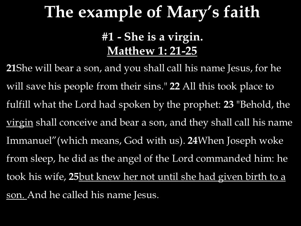 The example of Mary’s faith #1 - She is a virgin.