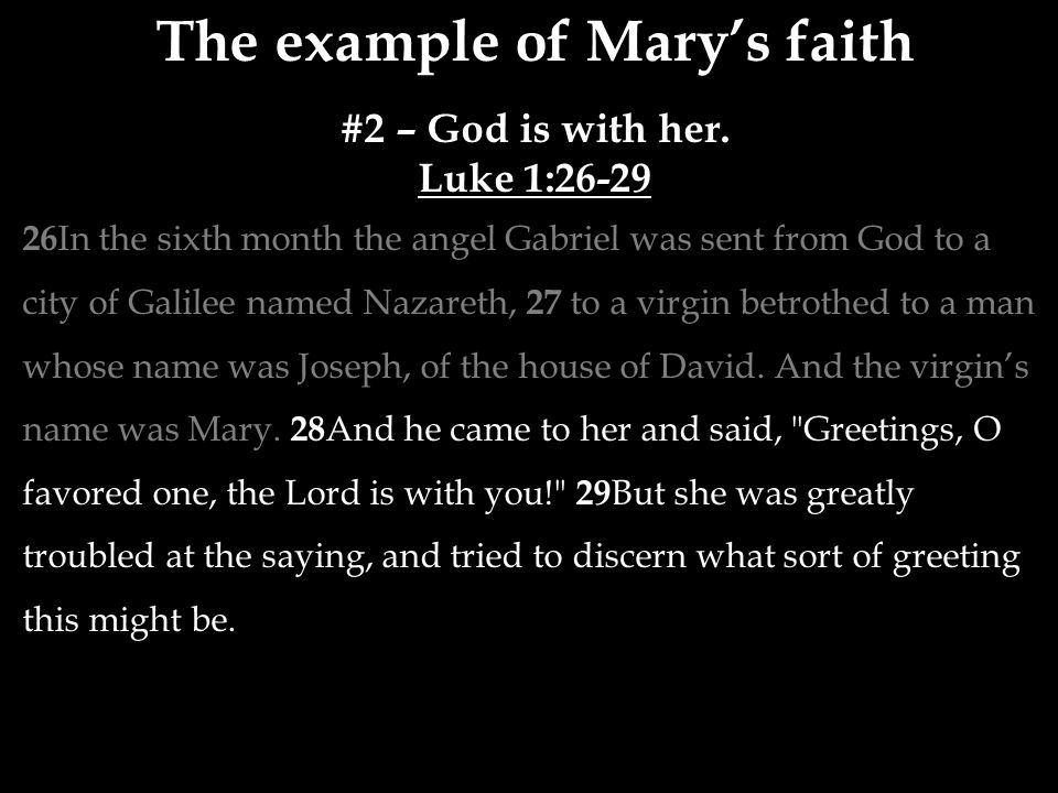 The example of Mary’s faith #2 – God is with her.
