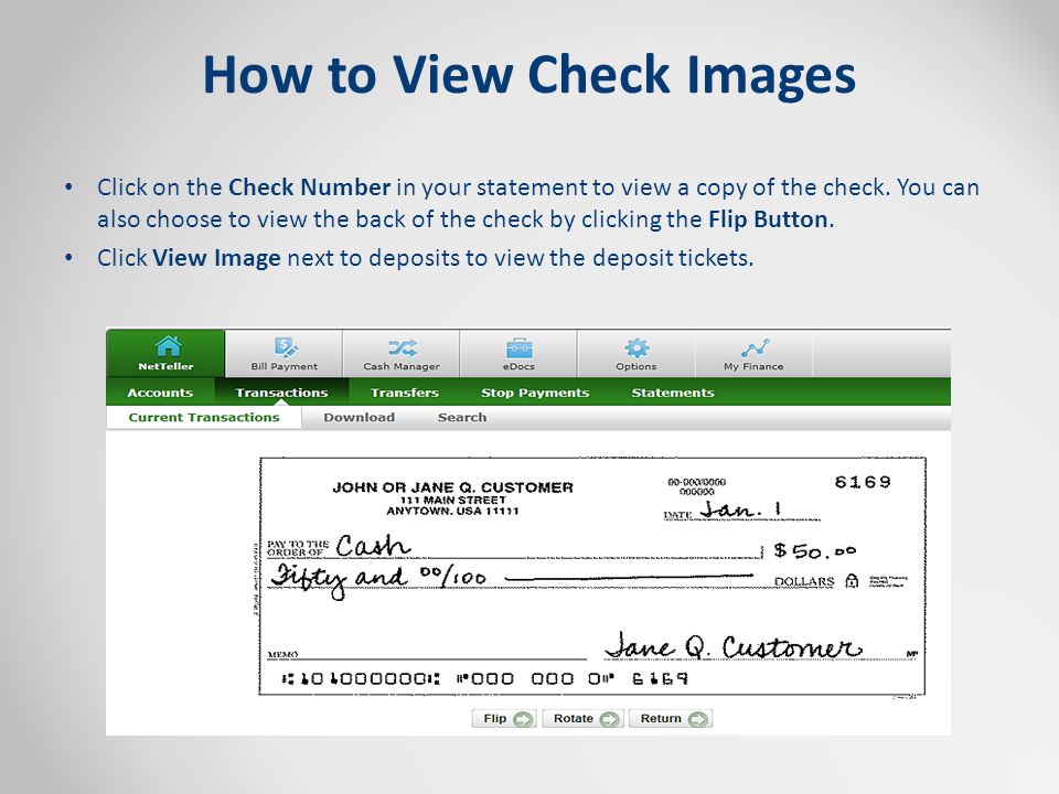 How to View Check Images Click on the Check Number in your statement to view a copy of the check.