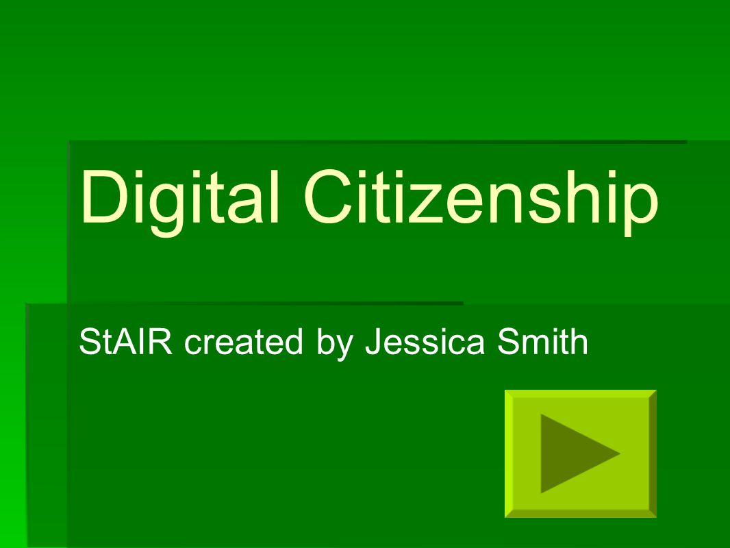 Digital Citizenship StAIR created by Jessica Smith