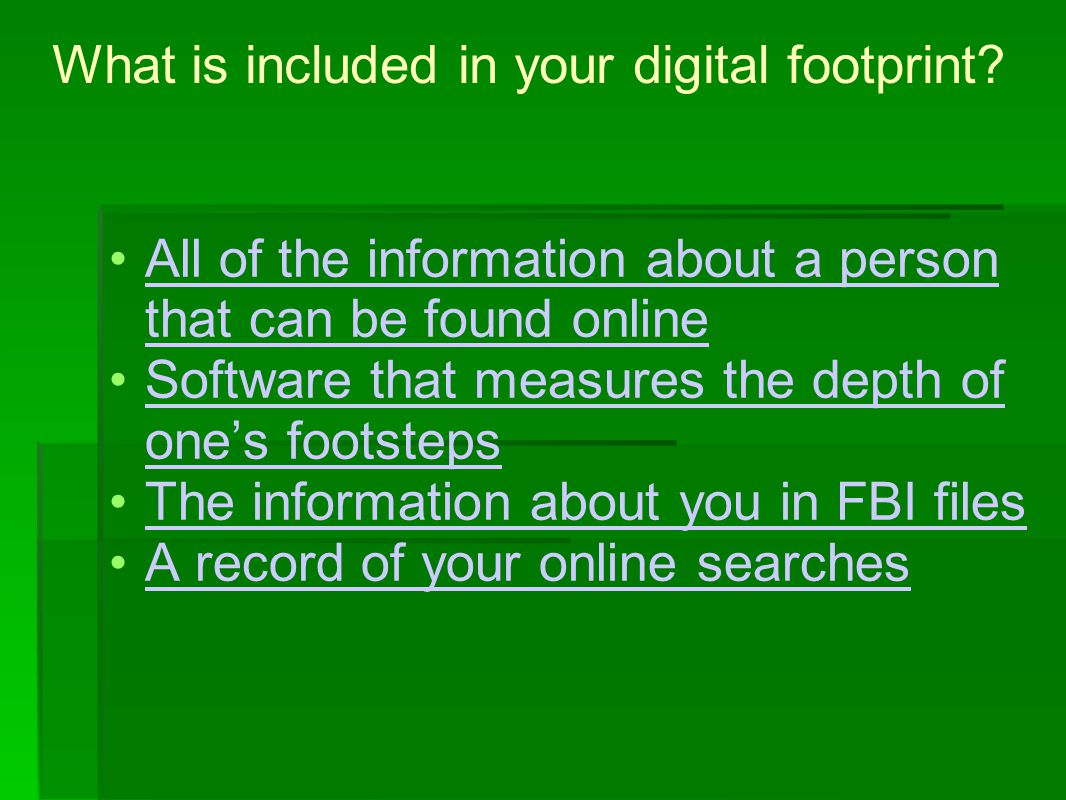 What is included in your digital footprint.