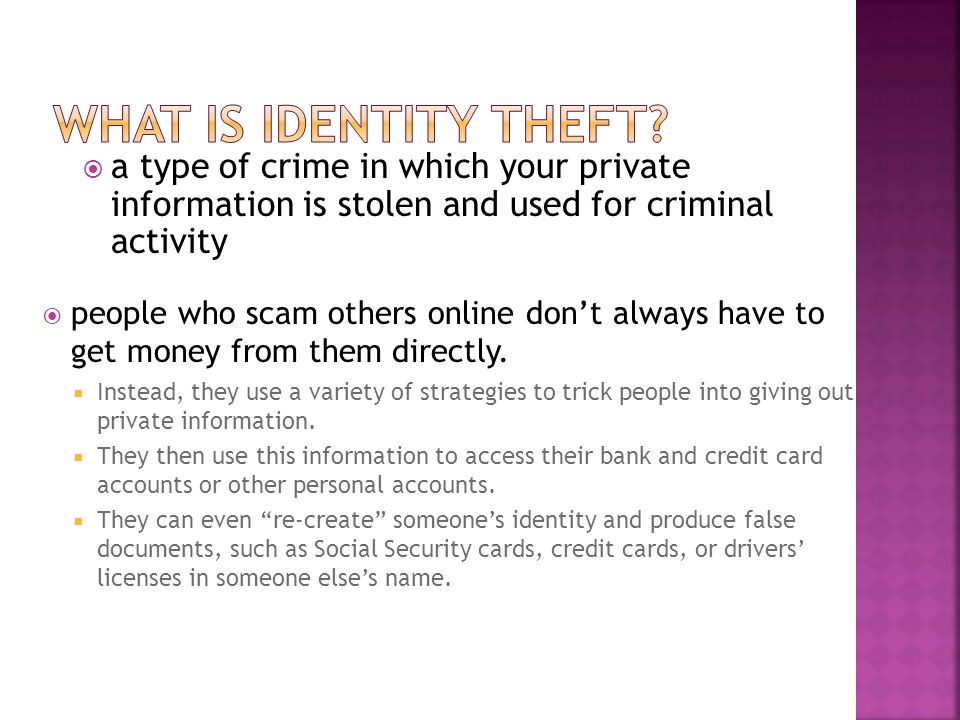  people who scam others online don’t always have to get money from them directly.