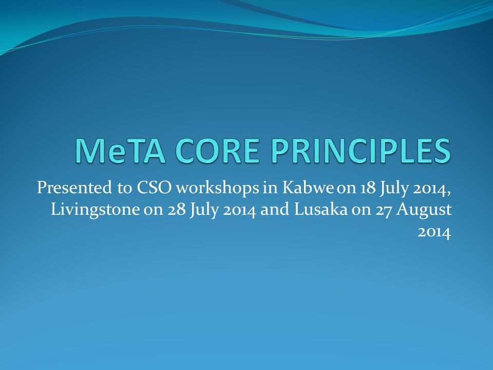 Presented to CSO workshops in Kabwe on 18 July 2014, Livingstone on 28 July 2014 and Lusaka on 27 August 2014