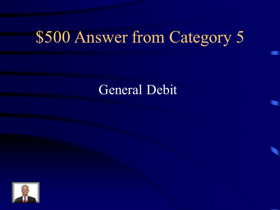 $500 Question from Category 5 If you have cash short do you have a general debit or general credit